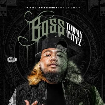 Boss by Tommy Tattz