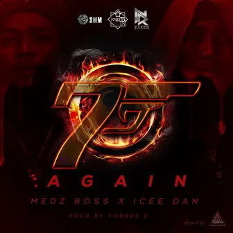 7 Again by Medz Boss