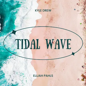 Tidal Wave by Elijah Pahls