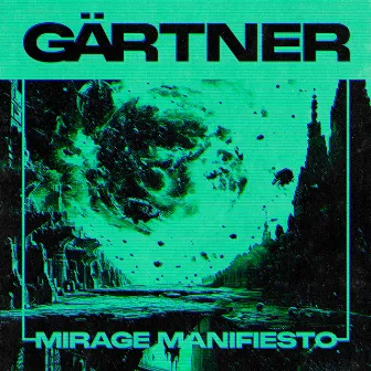 Mirage Manifesto by Gärtner