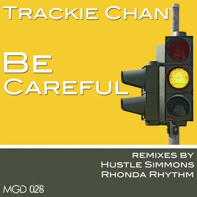 Be Careful - Hustle Simmons Vocal Dub