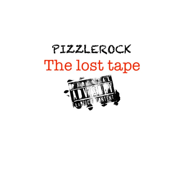 PizzleRock The lost tape