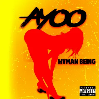 Ayoo by Hvman Being