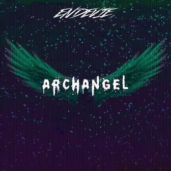 Archangel EP by Endevie