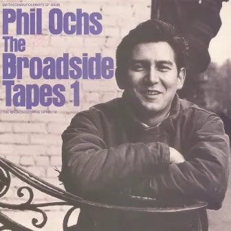 Broadside Tapes 1 by Phil Ochs