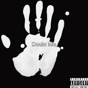 Doubt Me by JaVian