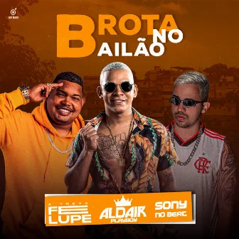 Brota no Bailão by Sony no Beat