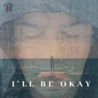 I'll Be Okay by Mr Streetz