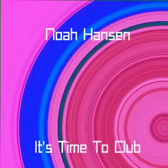 It's Time To Club by 