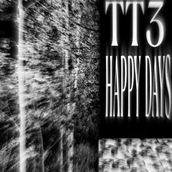 Happy Days by TT3