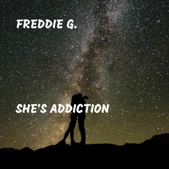 She's Addiction by Freddie G