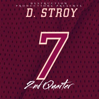 2nd Quarter by D.Stroy