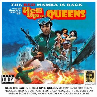 Hell up in Queens by Neek The Exotic