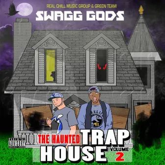 The Haunted Traphouse Vol.2 by Jimmy Swagg