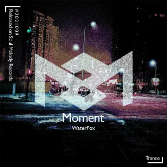 Moment by WaterFox