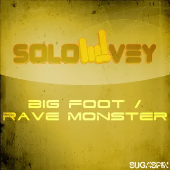 Big Foot / Rave Monster by Solovey