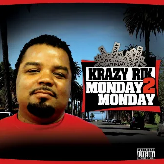 Monday2Monday by Krazy Rik