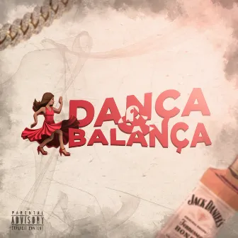 Dança & Balança by MOO$E