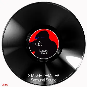 Strange Data EP by Samurai Sound