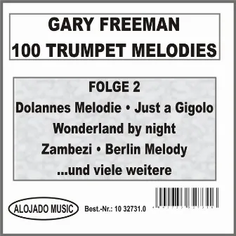 100 Trumpet Melodies Folge 2 by Gary Freeman