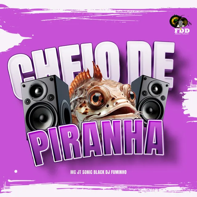 Cheio de Piranha