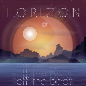 Horizon by Off The Beat