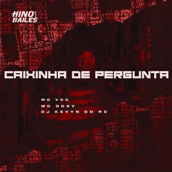 Caixinha de Pergunta by Mc DDSV