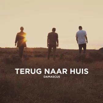 Terug Naar Huis by Damascus