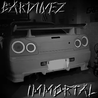 IMMORTAL by Bardinez