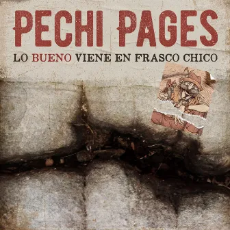 Lo bueno viene en frasco chico by Pechi Pages