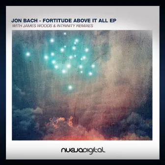 Fortitude Above It All by Jon Bach