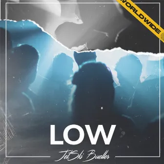 Low by JetSki Bueller