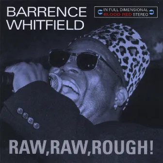 Raw, Raw, Rough! by Barrence Whitfield