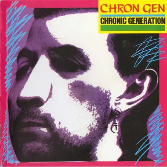 Chronic Generation by Chron Gen