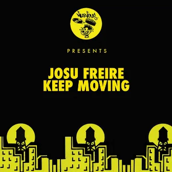 Keep Moving by Josu Freire