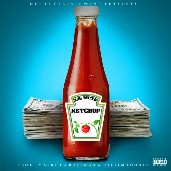 Ketchup by Lil Meta