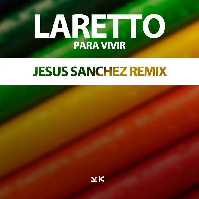 Para Vivir - Jesus Sanchez Remix