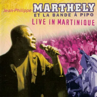 Live in Martinique by Jean-Philippe Marthely