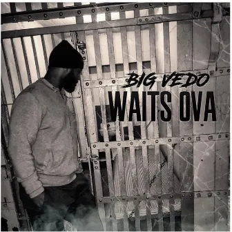 Waits OVA by Big Vedo