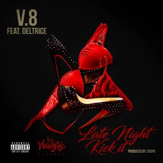 Late Night Kick It by V8