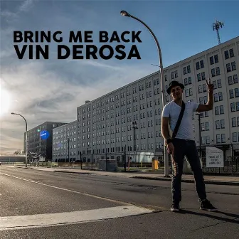 Bring Me Back by Vin De Rosa