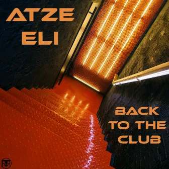 Back to the Club by Atze Eli