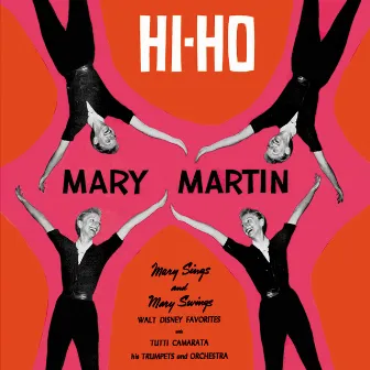 Mary Martin Hi-Ho by Mary Martin