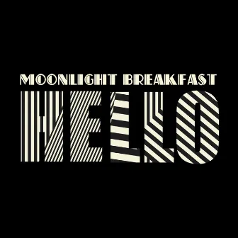 Hello by Moonlight Breakfast