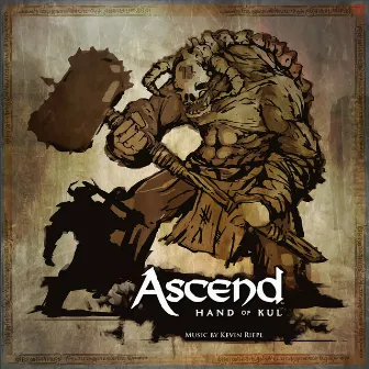 Ascend: Hand of Kul by Kevin Riepl