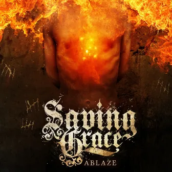 Ablaze by Saving Grace