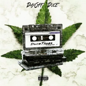 Duce Tapes Chapter 1 by Dayoff Duce