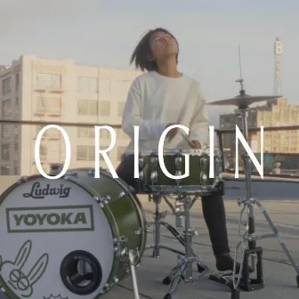 Origin by YOYOKA