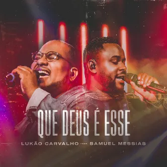 Que Deus É Esse by Lukão Carvalho