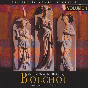 Les Grands Choeurs d'Opéras, Vol. 1 by L'Orchestre National du Bolchoï